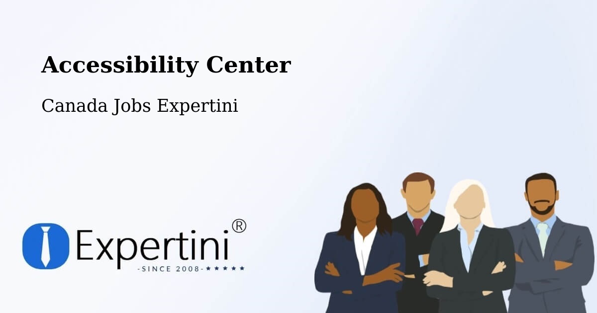 Accessibility Center - Canada Jobs Expertini