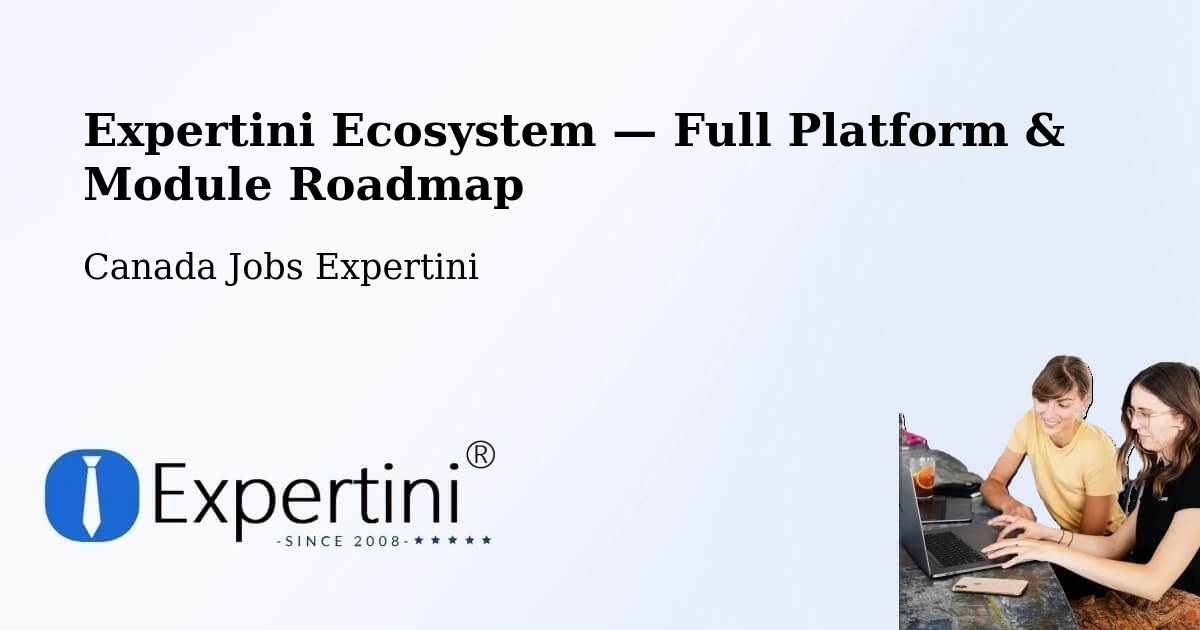 Expertini Ecosystem — Full Platform & Module Roadmap – Kitchener