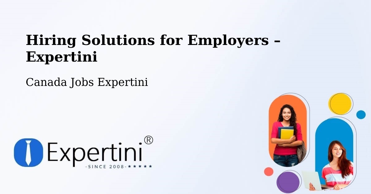 Hiring Solutions for Employers in Kitchener - Kitchener, Canada Jobs Expertini