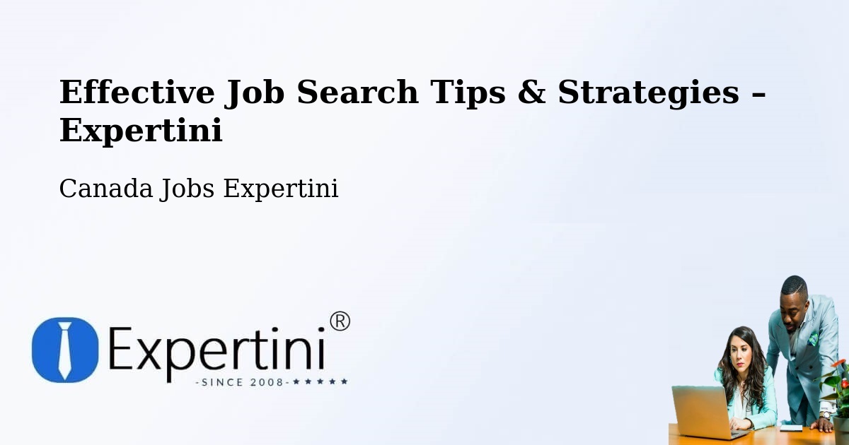 Job Search Tips & Strategies for Job Seekers – Kitchener - Kitchener, Canada Jobs Expertini